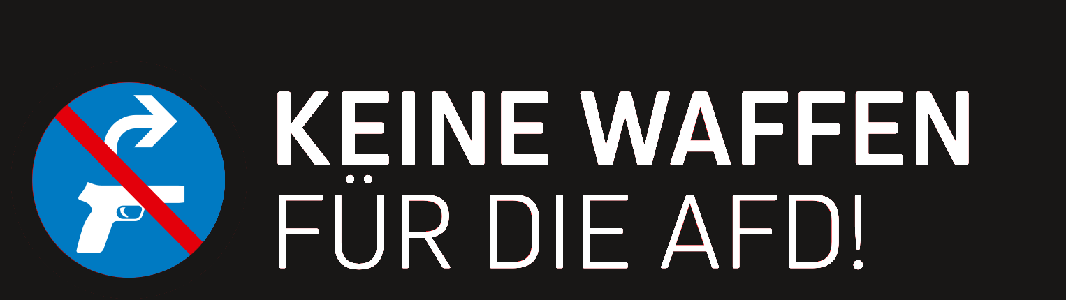 Keine Waffen für die AfD – Kampagnenlogo